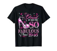 80th Birthday Queen Blessed by God 80 Fabulous Since 1946 Camiseta