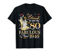 80th Birthday Queen Blessed by God 80 Fabulous Since 1946 Camiseta