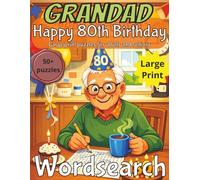 80th Birthday Word Search for Grandad: Birthday Gift for Grandad | Wordsearch |Gifts for Men| Present for Senior | Happy 80th | 80 Birthday gift | ... | Large Print | Wordsearch | Gift for Grandad