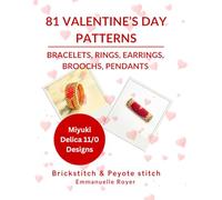 81 Valentine’s Day Patterns - QR Code Design - Romantic Miyuki Delica 11/0 Jewelry Projects: Brickstitch and Peyote Stitch Instructions for Adults & Teens (Holiday patterns)