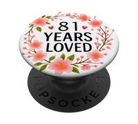 81 Years Loved Floral 81th Birthday Women 81 Years Old PopSockets PopGrip Adhesivo