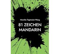 81 Zeichen Mandarin: Frei gestaltbares Taschenbuch mit chinesischen Schriftzeichen zur Anregung der Kreativität für Kinder und Erwachsene (Sammelband II): 4-6