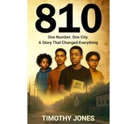 810: The Book: A YA Novel About Credit, Courage, and the Fight for Financial Freedom