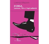 81280JL. Lennon, l'Iik e i topi salterini (Dissensi)