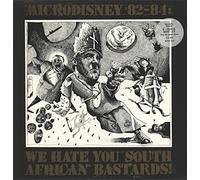 82-84: We Hate You South African Bastards! [Vinyl] Microdisney
