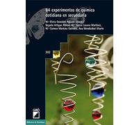 84 experimentos de química cotidiana en secundaria: 302 (Biblioteca De Alambique) - 9788499805252