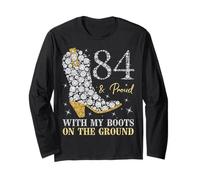 84 & Proud with My Boots On The Ground 84 Años Cumpleaños Manga Larga