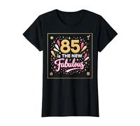 85 is The New Fabulous Regalo de Cumpleaños con Estampado de celebración Camiseta, Mujer, Negro, M