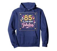 85 is The New Fabulous Regalo de Cumpleaños con Estampado de celebración Sudadera con Capucha, Unisex para Adultos, Azul Marino, L