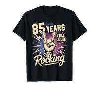 85 Years Still Loud Still Rocking Cumpleaños Camiseta