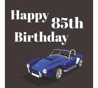 85th Birthday Guest Book: You’re not Old You’re a Classic Vintage Car Memory Party Keepsake with 75 Unique Questions and 50 Sign In Pages and Space ... 108 pages) for Adults and Celebrations