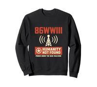 86WWIII - Apaga la máquina de guerra - Hacer la paz humanidad Sudadera