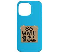 86WWIII - Otra vez no - Haz las paces Carcasa para iPhone 14 Pro Max