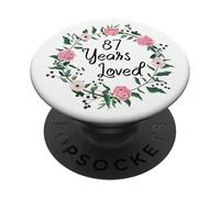 87 Years Loved Men Women Floral 87 Years Old 87th Birthday PopSockets PopGrip Adhesivo