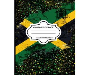 876 Jamaican Composition Notebook: Wide Ruled for Students, Teachers, Adults| 160 pages/80 Sheets with a Multiplication Table & Jamaica Quick Facts| 7.5 x 9.25|
