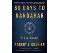 88 Days To Kandahar: A Cia Diary