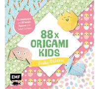 88 x Origami Kids - Frohe Ostern!: Mit Anleitungen und 88 bunten Papieren zum Sofort-Loslegen