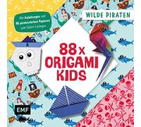 88 x Origami Kids - Wilde Piraten: Mit Anleitungen und 88 piratenstarken Papieren zum Sofort-Loslegen