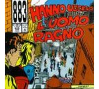 883 - Hanno Ucciso L'Uomo Ragno