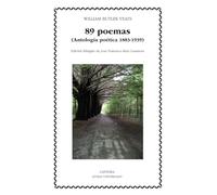 89 poemas: (Antología poética 1883-1939) (Letras Universales)