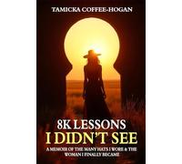 8K LESSONS: A Journey of Acknowledgment, Acceptance & Action