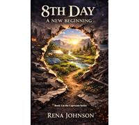 8th Day: A New Beginning (Caprician Series)