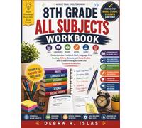 8th Grade All Subjects Workbook: Comprehensive Practice in Math, Language Arts, Reading, Writing, Science, and Social Studies with Critical Thinking ... Answer Key (The Empowered Student Series)