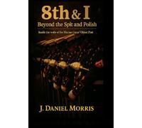 8th & I: Beyond the Spit and Polish: Inside the walls of the Marine Corps’ Oldest Post