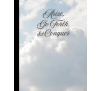 8x10" Composition Notebook - 200 College Ruled Pages - Arise, Go Forth, Conquer Notebook Journal with Uplifting Cloud Background for Preteens, Teens and Adults