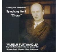 ベートーヴェン : 交響曲 第9番 ニ短調 作品125 「合唱」 (Ludwig van Beethovemn : Symphony No.9 ''Coral'' / Wilhelm Furtwangler & Bayreuth Festival Orchestra and Chorus 1951)