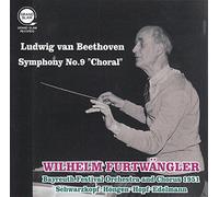 ベートーヴェン : 交響曲 第9番 「合唱」 (Ludwig van Beethoven : Symphony No.9 ''Choral'' / Wilhelm Furtwangler | Bayreuth Festival Orchestra and Chorus 1951 | Schwarzkopf | Hongen | Hopf | Edelmann) [Live]