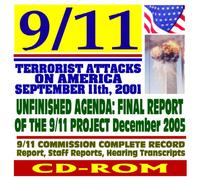 9/11 Commission Final 2005 Report on Unfinished Agenda, Report Cards on Recommendations, September 11, 2001 Terrorist Attacks on America, Complete Record of 9/11 Commission (CD-ROM)