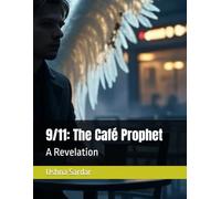 9/11: The Café Prophet: A Revelation