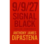 9/9/27 Signal Black: The Truth Was Buried. The Machine Remembered.