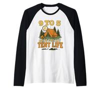 9 a 5 paga por mi vida de tienda de campaña Trabajo a campamento Camper de fin de semana Camiseta Manga Raglan