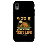 9 a 5 paga por mi vida de tienda de campaña Trabajo a campamento Camper de fin de semana Carcasa para iPhone XR