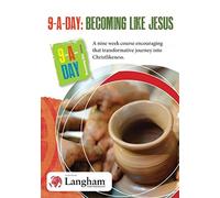9 A Day: Becoming Like Jesus