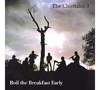 9: Boil The Breakfast Early by The Chieftains (2011-11-29)