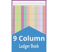 9 Column Color Ledger Book: 6 x 9" Colorful Accounting Ledger Book for Small Business and Personal Finance, Nine Column Ledger Notebook for Bookkeeping, 100 Pages