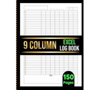 9 Column Excel Notebook: 9 Column Ledger Book for Bookkeeping, Accounting, Business Tracking, Expense Logs, and Organized Record Keeping