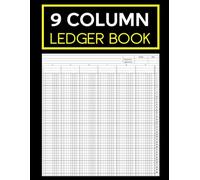 9 Column Ledger Book: Professional Accounting Notebook for Records and Money Management