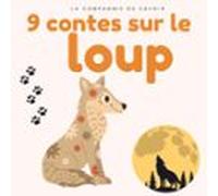 9 Contes Sur Le Loup