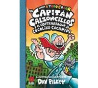 9. El Capitán Calzoncillos Y El Contraataque De Cocoliso Cacapipi (todo Color)