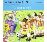 9. El partit de futbol (En Pau i la Laia)