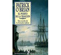 9. El puerto de la traici¢n (Narrativas Históricas)