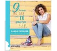 9 Formas De Ser Como Tu Quieras Ser