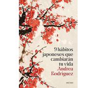 9 hábitos japoneses que cambiarán tu vida. (Para Estar Bien)