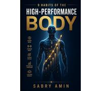9 Habits of the High-Performance Body