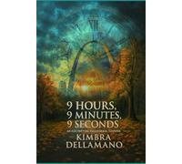 9 Hours, 9 Minutes, 9 Seconds