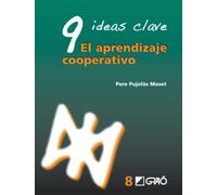 9 Ideas Clave. El Aprendizaje Cooperativo: 008 (Orientación y tutoría)